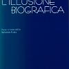 L'illusione biografica